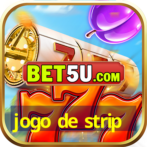 jogo de strip